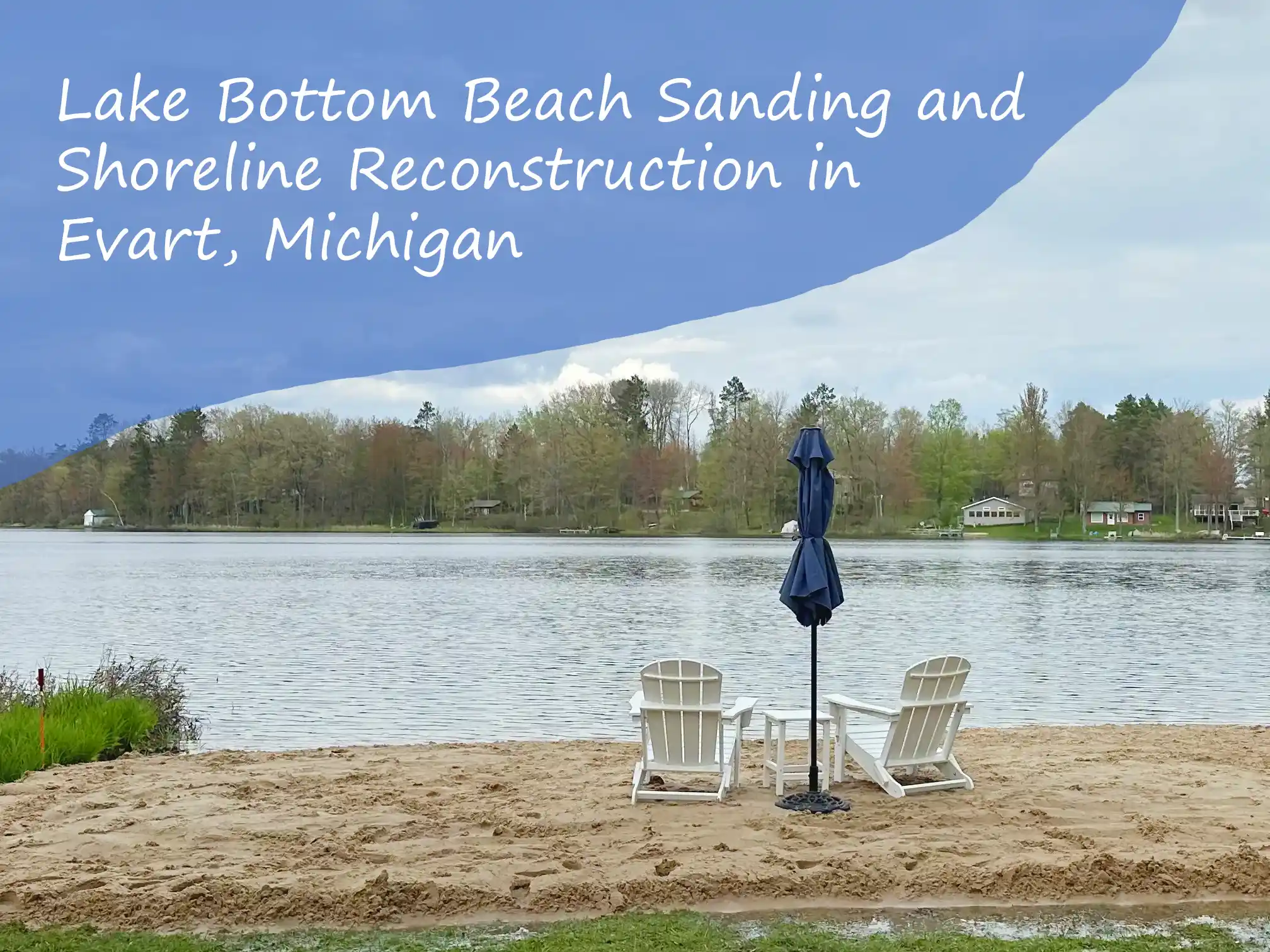 Lake Bottom Beach Sanding and Shoreline Reconstruction in Evart, Michigan